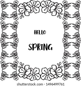 Greeting card hello spring with border of leaves flower frame. Vector