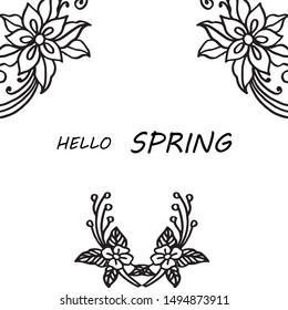 Greeting card hello spring, with texture of flower frame, in black and white colors. Vector
