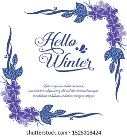 Greeting card of hello winter, with decoration of cute purple flower frame. Vector