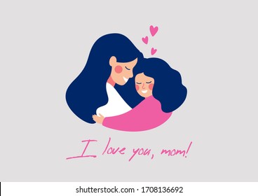 Greeting card "I love you, mom" for Mother's day with a happy young mother hugging her small daughter with love. Vector illustration