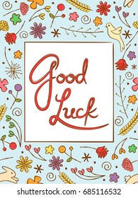 Greeting card illustration decorated with text that says good luck