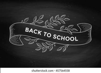 Greeting card with inscription Back to School. Old vintage ribbon banners with leaves and drawing in engraving style. Hand drawn design element on chalkboard background. Vector Illustration