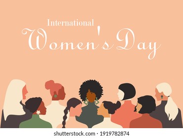 Greeting card with International Women's Day. Different nationalities of women stand together. Delicate pink coral background. Modern vector graphics.