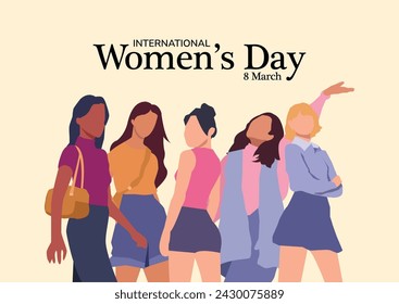 Greeting card with International Women's Day. International Women's Day Vector Illustration. Modern Women of different nationalities standing together. Flat design style