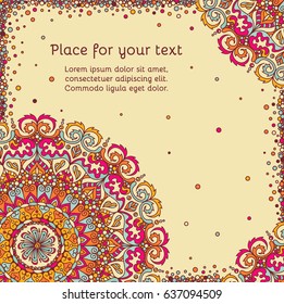 Greeting card or invitation with circle lace ornament in bright colors on beige background. Asian Indian oriental ornamental square banner with mandala and empty place for text. Vector