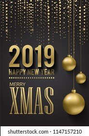Greeting card, invitation with happy New year 2019 and Christmas. Metallic gold Christmas balls, decoration, shimmering, shiny confetti on a black background. Vector Illustration