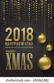 Greeting card, invitation with happy New year 2018 and Christmas. Metallic gold Christmas balls, decoration, shimmering, shiny confetti on a black background. Vector Illustration