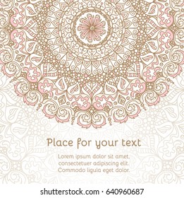 Greeting card or invitation with round ornamental lace mandala in pastel shades. Oriental Asian Indian ornate square banner with empty place for text. Vector