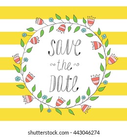 Greeting card, invitation in a yellow strip with a frame of flowers and leaves with inscription inside.