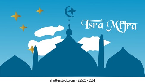 Greeting card for the isra mi'raj of the prophet Muhammad SAW with a mosque background and a blue background.  isra Mi'jra greeting card banner. Vector Illustration