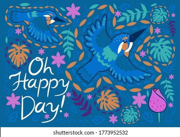 Greeting card with kingfishers and the inscription with oh happy day. Vector graphics.