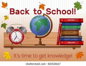 Greeting card for Knowledge Day with the inscription - It's time to get knowledge. 1 September. Back to school. Vector illustration