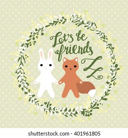 Greeting card Let's be friends with fox and bunny