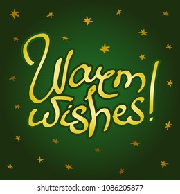 Greeting card with lettering Warm wishes