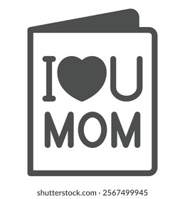 Greeting card with I love MOM letters solid icon, mother day concept. Vector graphics. Paper flyer brochure with heart sign on white background, glyph style icon for mobile or web design