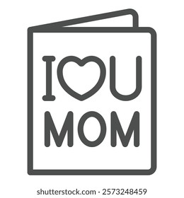 Greeting card with I love MOM letters line icon, mother day concept. Vector graphics. Paper flyer brochure with heart sign on white background, outline style icon for mobile or web design