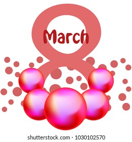 Greeting card for March 8. International Women's Day. Pink pearls, ball, kiss, abstraction, vector illustration.