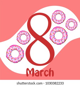 Greeting card for March 8. International Women's Day. Donuts with glaze, abstraction, vector illustration.