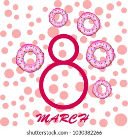 Greeting card for March 8. International Women's Day. Donuts with glaze, abstraction, vector illustration.