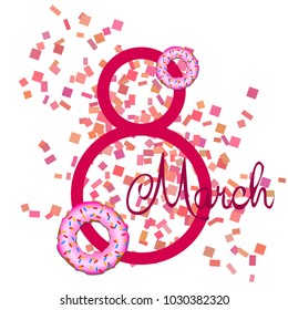 Greeting card for March 8. International Women's Day. Donuts with glaze, abstraction, vector illustration.