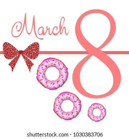 Greeting card for March 8. International Women's Day. Donuts with glaze, abstraction, vector illustration.