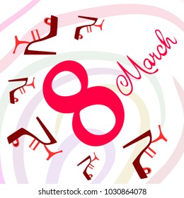 Greeting card for March 8. International Women's Day. Women's shoes, high heels, abstraction, vector illustration.