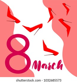 Greeting card for March 8. International Women's Day. Women's shoes, high heels, abstraction, vector illustration.