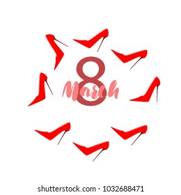 Greeting card for March 8. International Women's Day. Women's shoes, high heels, abstraction, vector illustration.