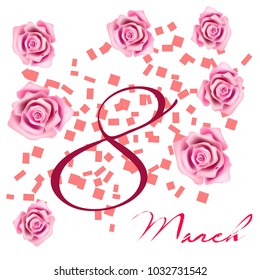 Greeting card for March 8. International Women's Day. Roses, fresh flowers, abstraction, vector illustration.