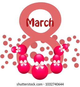 Greeting card for March 8. International Women's Day. Eight, figure, sphere, atrass bow, abstraction, vector illustration.