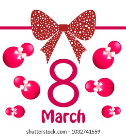 Greeting card for March 8. International Women's Day. Eight, figure, sphere, atrass bow, abstraction, vector illustration.