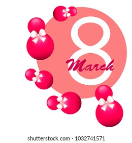 Greeting card for March 8. International Women's Day. Eight, figure, sphere, atrass bow, abstraction, vector illustration.