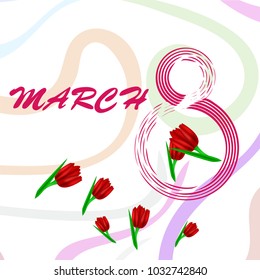 Greeting card for March 8. International Women's Day. Tulip, fresh flowers, abstraction, vector illustration.