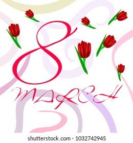 Greeting card for March 8. International Women's Day. Tulip, fresh flowers, abstraction, vector illustration.