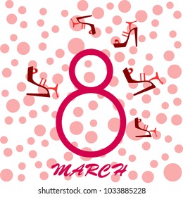 Greeting card for March 8. International Women's Day. Women's shoes, high heels, abstraction, vector illustration.