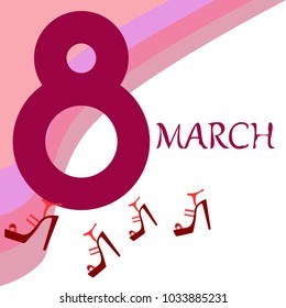 Greeting card for March 8. International Women's Day. Women's shoes, high heels, abstraction, vector illustration.