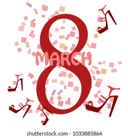 Greeting card for March 8. International Women's Day. Women's shoes, high heels, abstraction, vector illustration.