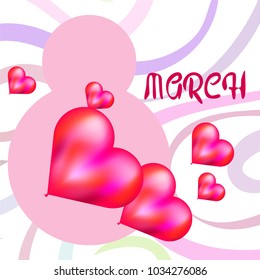 Greeting card for March 8. International Women's Day. Balloon in the shape of a heart, abstraction, vector illustration.