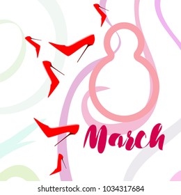 Greeting card for March 8. International Women's Day. Women's shoes, high heels, abstraction, vector illustration.