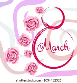 Greeting card for March 8. International Women's Day. Roses, fresh flowers, abstraction, vector illustration.