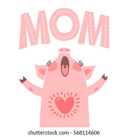 Greeting card for mom with cute piglet. Sweet pig with congratulations.