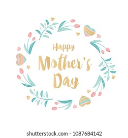 Greeting card with mother's day with wreath of flowers and hearts