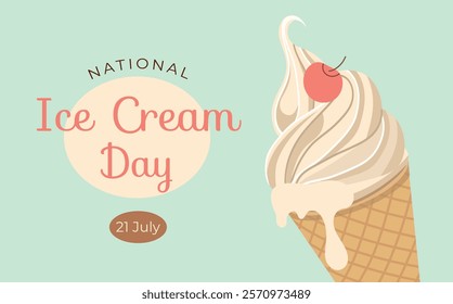 A greeting card for National Ice Cream Day. Sweet dessert. Holiday concept. Template for background, banner, postcard, poster.