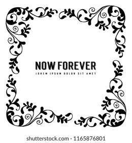 Greeting card now forever with floral hand draw vector illustration