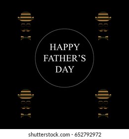 Greeting card on a black background .Father's day.