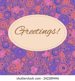 Greeting card on seamless background with hand drawn ornamental circles. Oval frame. Native ethnic ornamental motive. Clipping mask is used, vector illustration.