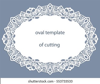 Greeting  card with openwork  oval border, paper doily under the cake, template for cutting, wedding invitation, decorative plate is laser cut, vector illustrations.