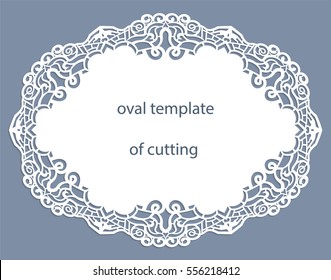 Greeting  card with openwork  oval border, paper doily under the cake, template for cutting, wedding invitation, decorative plate is laser cut, vector illustrations.