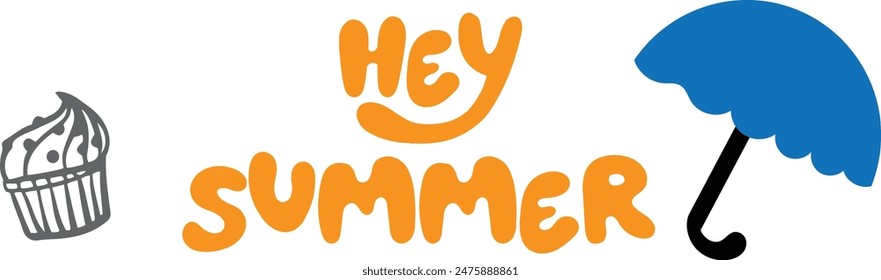 Greeting card with phrase Hey summer. Vector isolated illustration: brush calligraphy, hand lettering. Inspirational typography poster. For calendar, postcard, label and decor