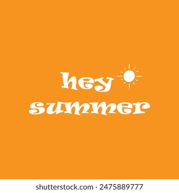 Greeting card with phrase Hey summer. Vector isolated illustration: brush calligraphy, hand lettering. Inspirational typography poster. For calendar, postcard, label and decor